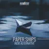 Stephen Michael Newman & Michael Jay McClellan - Paper Ships: Indie Alternative